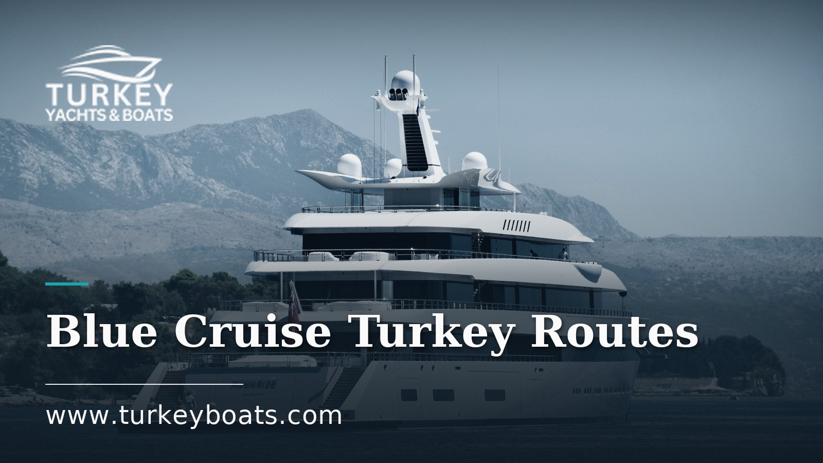 Blue Cruise Turkey Routes: A Guide to the Turkish Riviera