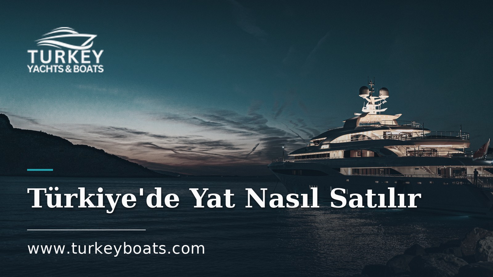 Türkiye'de Yat Nasıl Satılır: Satıcılar İçin Rehber