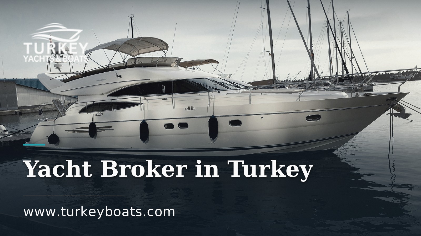 What a Yacht Broker in Turkey Does and When You Need One