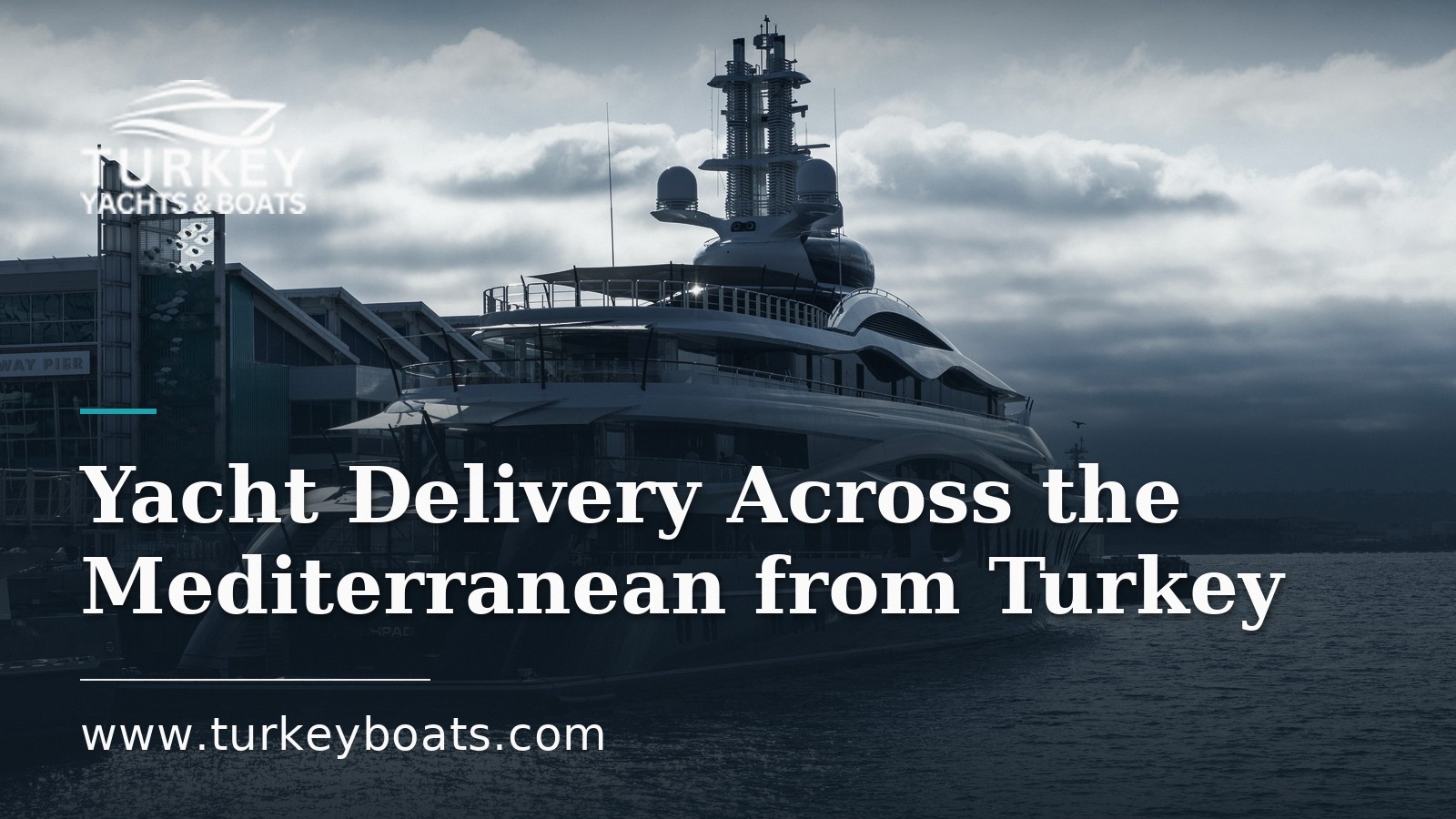 Yacht Delivery Across the Mediterranean: Moving a Boat from Turkey