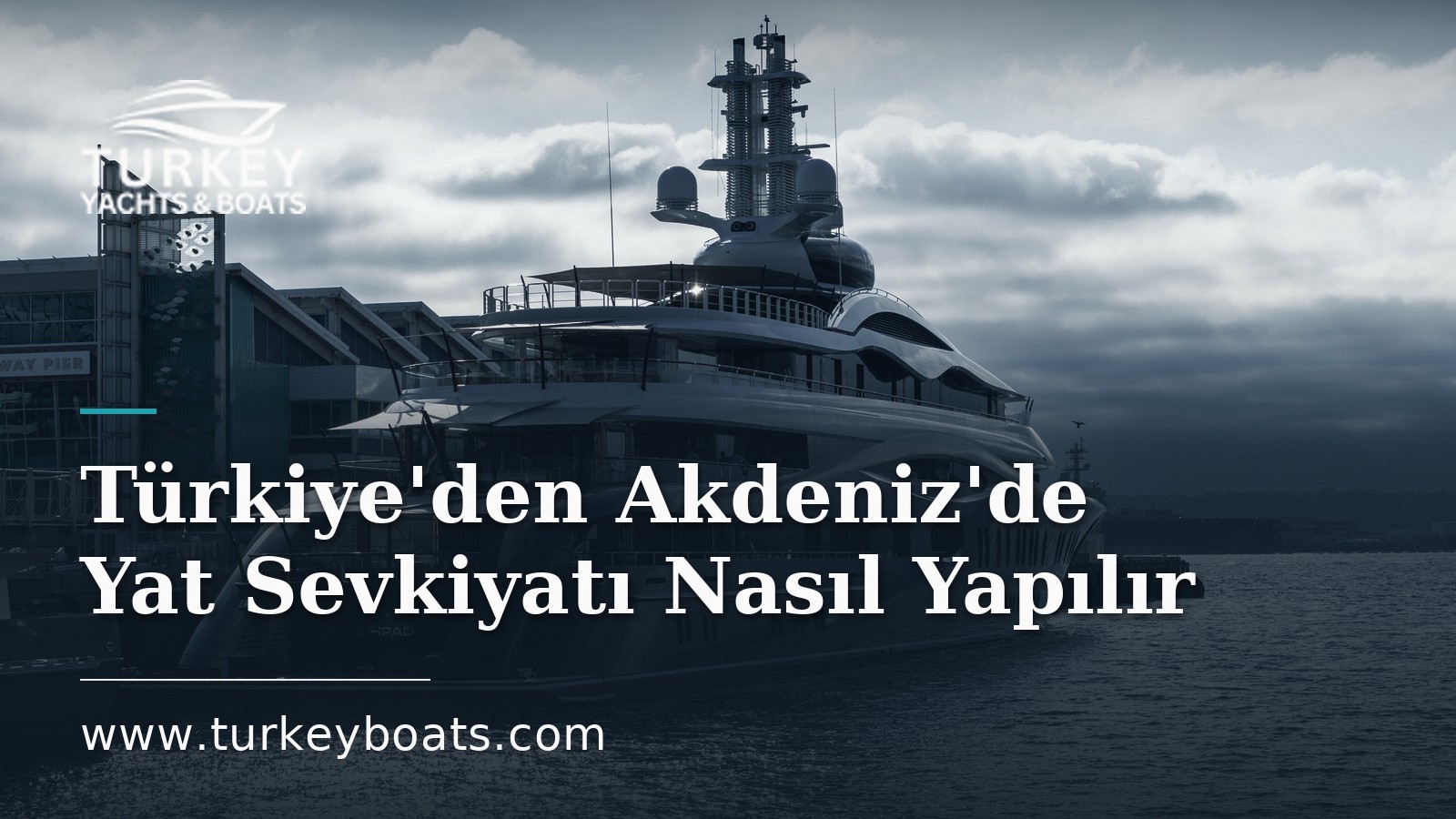 Akdeniz'de Yat Sevkiyatı: Tekneyi Türkiye'den Taşımak