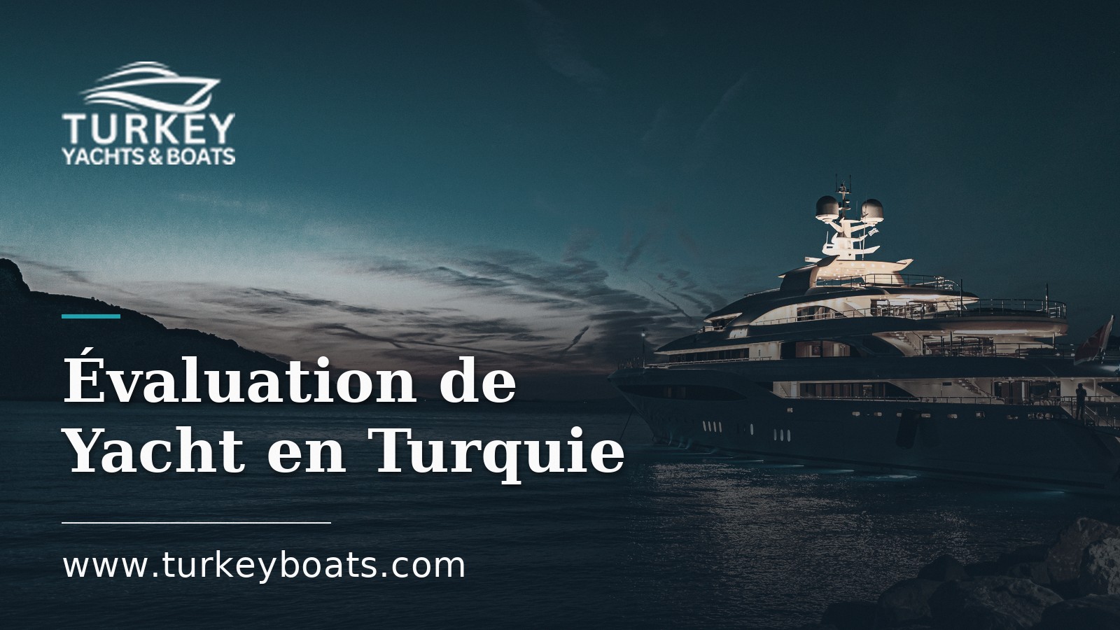 Évaluation de Yacht en Turquie : Combien Vaut Votre Bateau ?